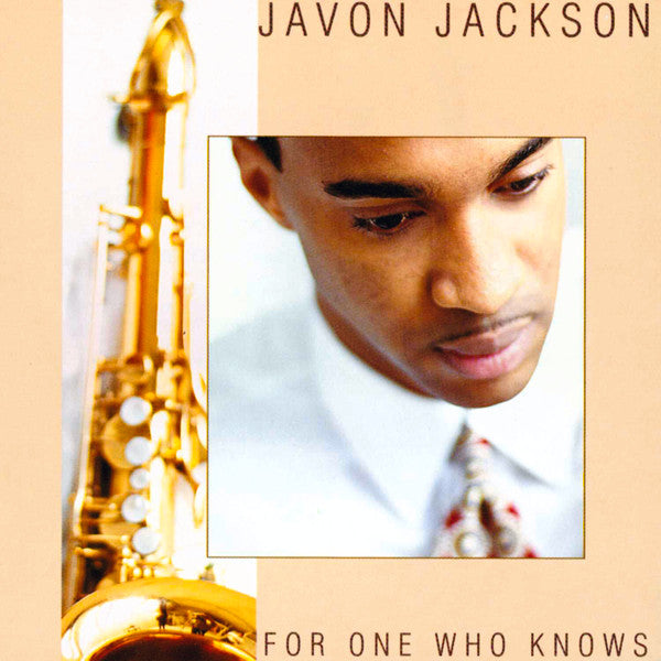 JACKSON, JAVON - FOR ONE WHO KNOWS