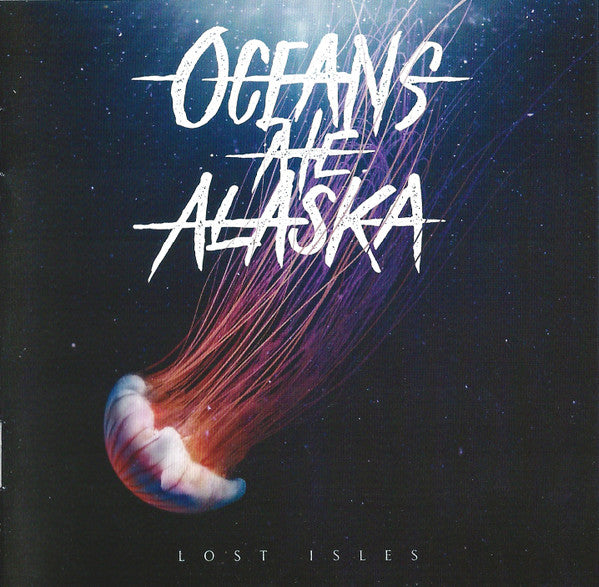 OCEANS ATE ALASKA - LOST ISLES