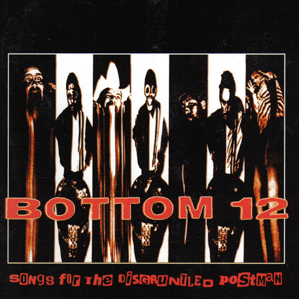 BOTTOM 12 - SONGS FOR THE DISGRUNTLED POSTMAN