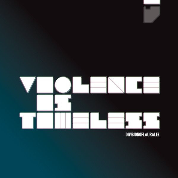 DIVISION OF LAURA LEE - VIOLENCE IS TIMELESS