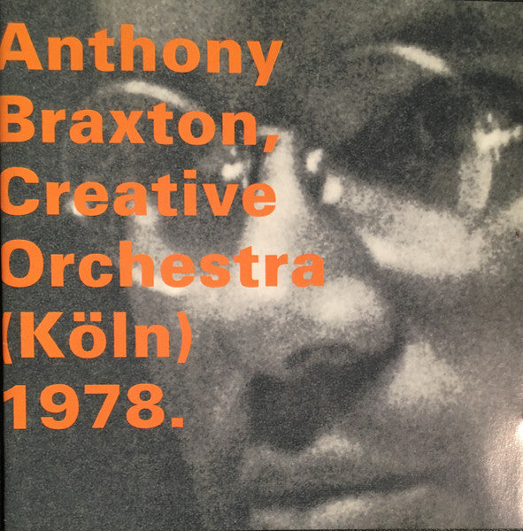 BRAXTON, ANTHONY - CREATIVE ORCHESTRA