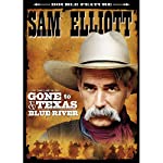 ELLIOTT, SAM - DVD-GONE TO TEXAS/BLUE RIVER