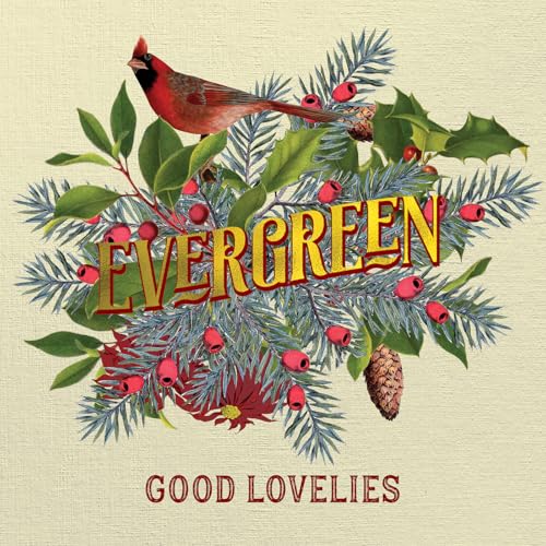 THE GOOD LOVELIES - EVERGREEN (VINYL)