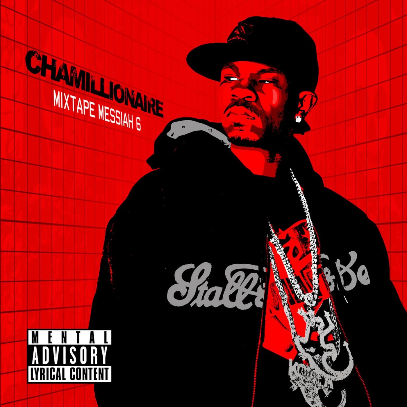CHAMILLIONAIRE - MIXTAPE MESSIAH 6