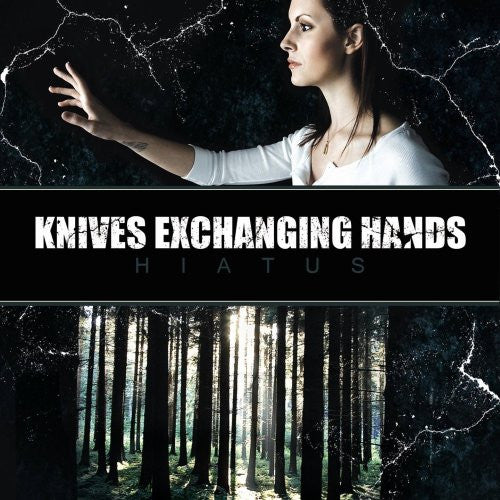 KNIVES EXCHANGING HANDS - HIATUS