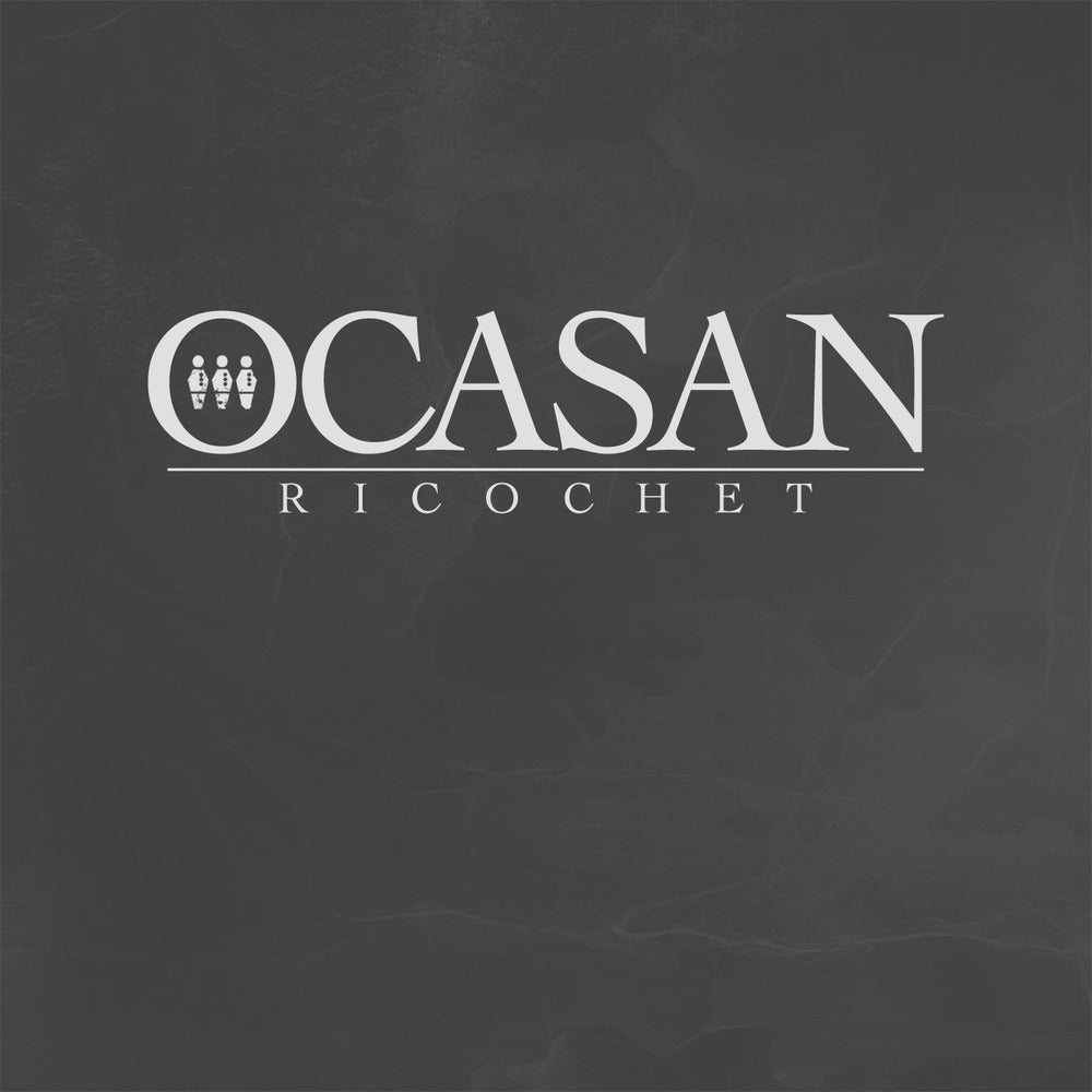 OCASAN - RICOCHET