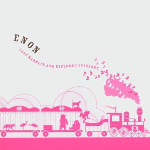 ENON - LOST MARBLES & EXPLODED EVID