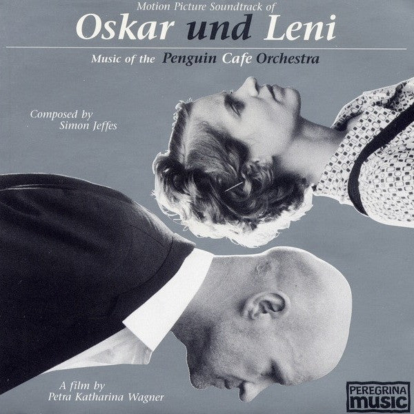 PENGUIN CAFE ORCHESTRA - OSKAR UND LENI-OST