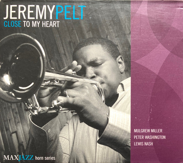 PELT, JEREMY - CLOSE TO MY HEART