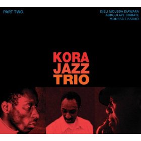 KORA JAZZ TRIO - PART TWO