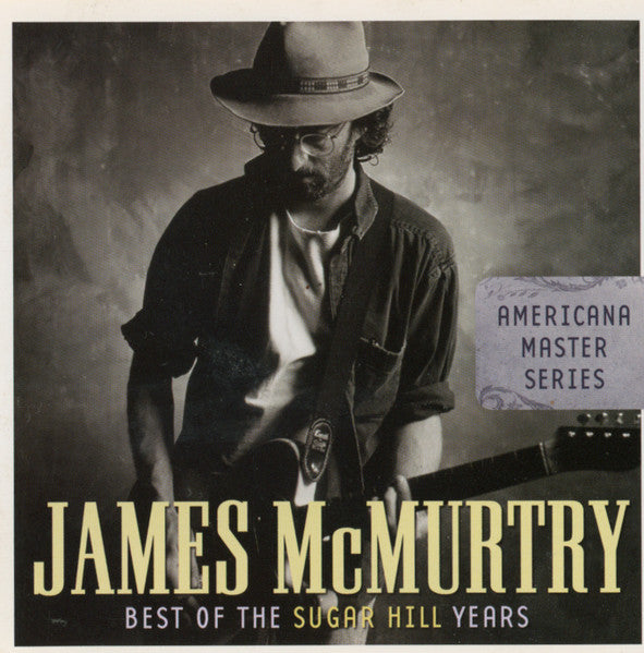 MCMURTRY, JAMES - BEST OF THE SUGAR HILL YEARS