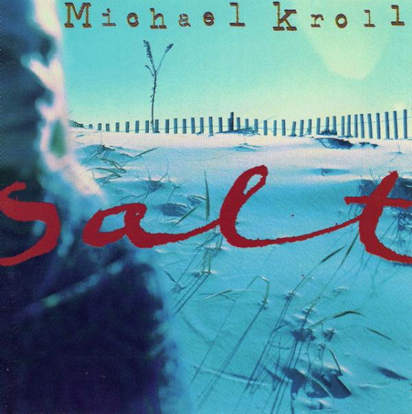 KROLL, MICHAEL - SALT