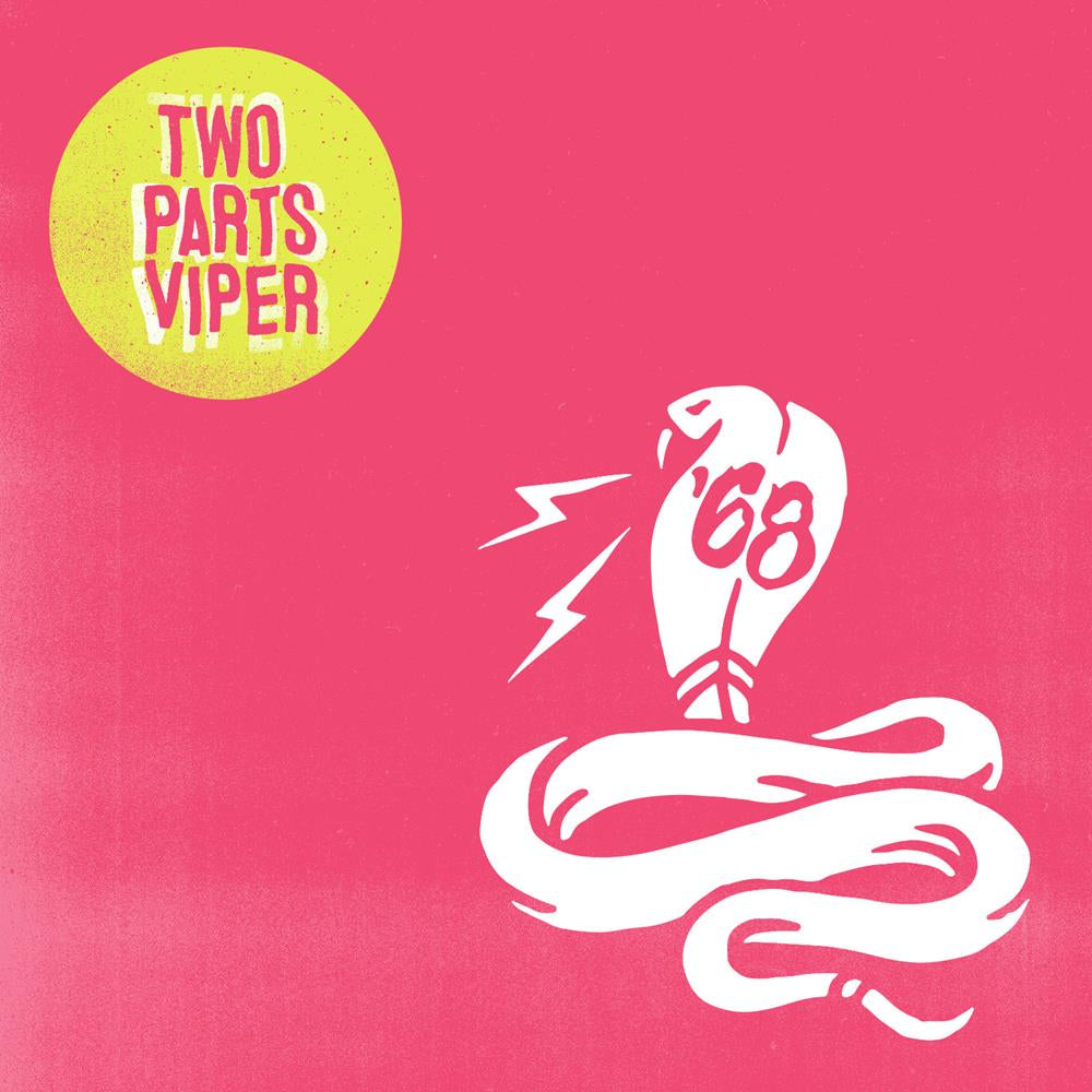 68 - TWO PARTS VIPER