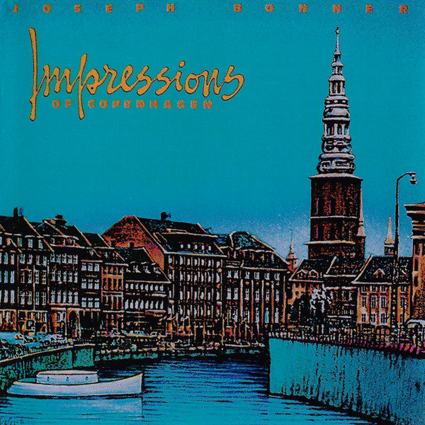 BONNER, JOE - IMPRESSIONS OF COPENHAGEN