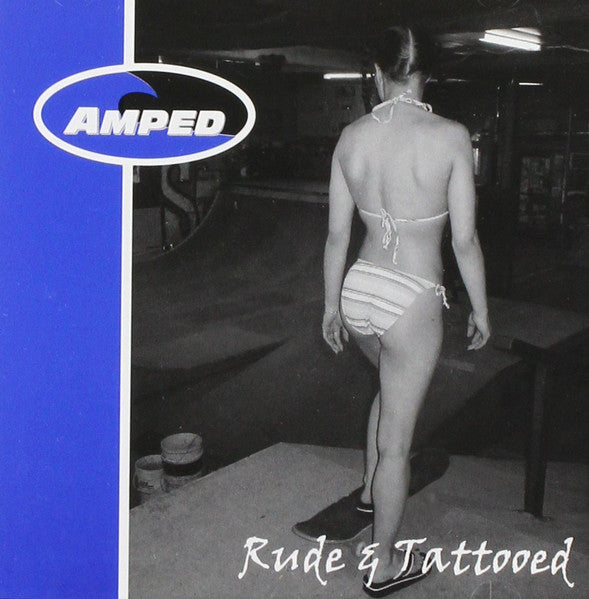 AMPED - RUDE & TATTOOED