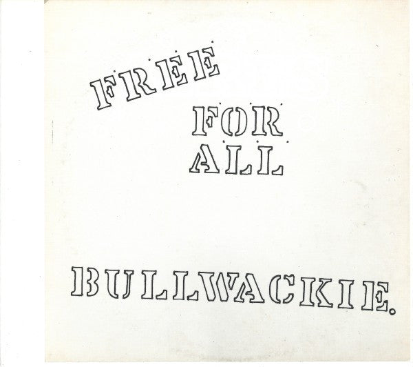 BULLWACKIES ALL STARS - FREE FOR ALL
