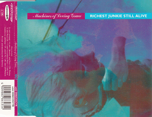 MACHINES OF LOVING GRACE - RICHEST JUNKIE STILL ALIVE