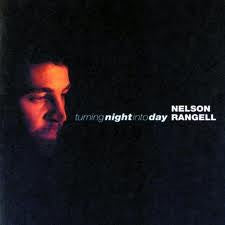 RANGELL, NELSON - TURNING NIGHT INTO DAY-MCI 1998