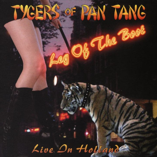 TYGERS OF PAN TANG - LEG OF THE BOOT: LIVE IN HOLLAND (IMPORT