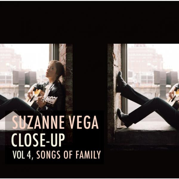 VEGA, SUZANNE - CLOSUE-UP V4: SONGS OF FAMILY