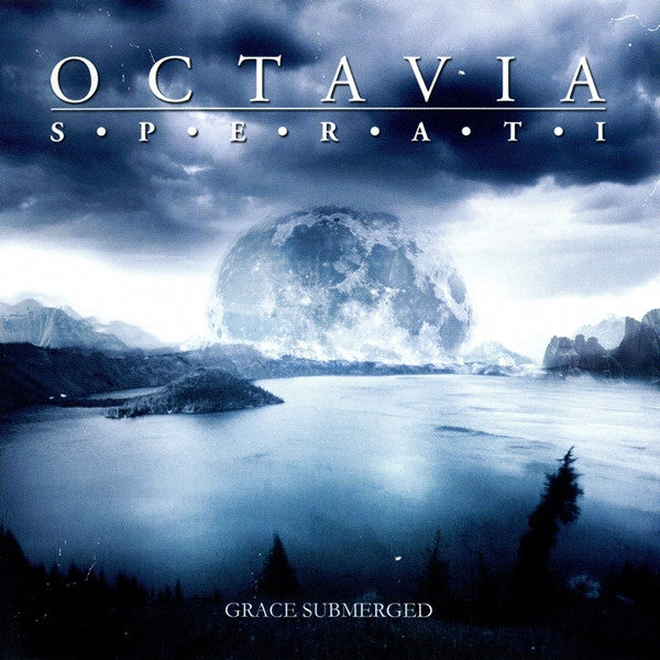 OCTAVIA, SPERATI - GRACE SUBMERGED