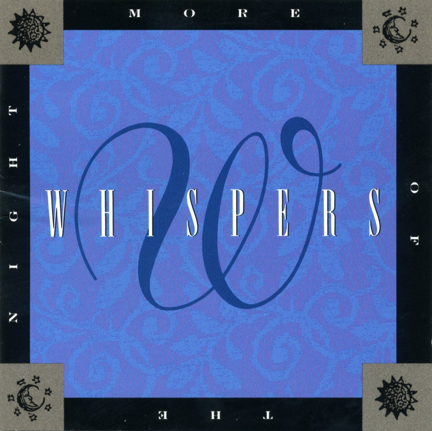 WHISPERS - MORE OF THE NIGHT