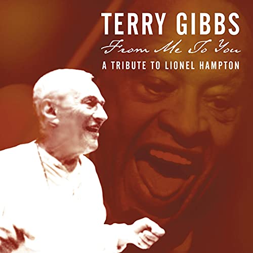 GIBBS, TERRY - FROM ME TO YOU: A TRIBUTE TO LIONELH AMPTON (CD)