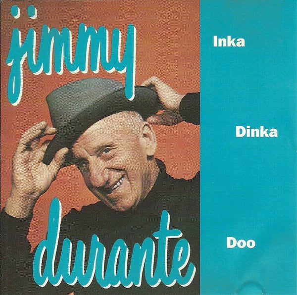 DURANTE, JIMMY - INKA-DINKA-DOO
