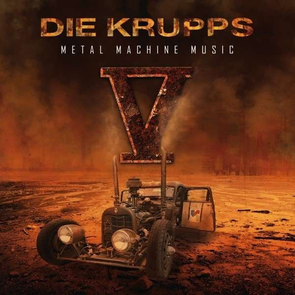DIE KRUPPS - V: METAL MACHINE MUSIC