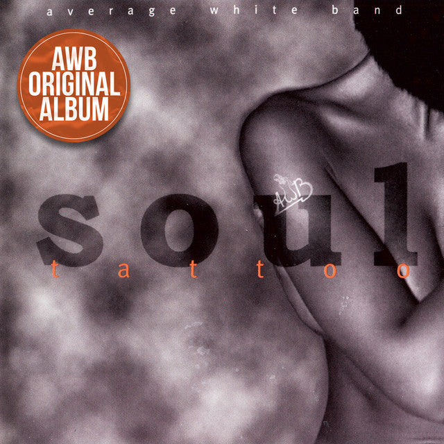 AVERAGE WHITE BAND - SOUL TATTOO