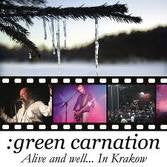 GREEN CARNATION - ALIVE & WELL...INKRAKOW