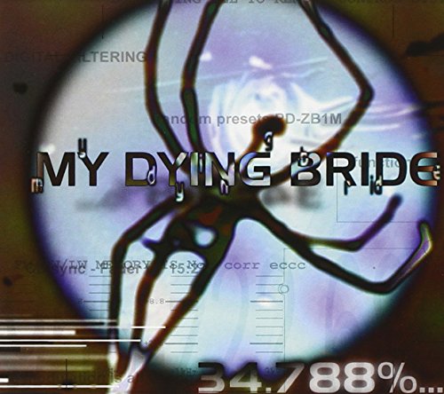 MY DYING BRIDE - 34.7888% COMPLETE