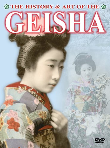 HISTORY & ART OF THE GEISHA - DVD-DOCUMENTARY