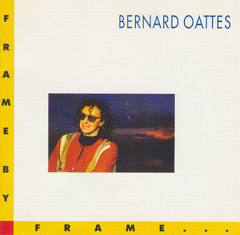 OATTES, BERNARD - FRAME BY FRAME