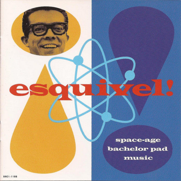 ESQUIVEL - SPACE-AGE BACHELOR PAD MUSIC
