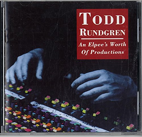 VARIOUS - TODD RUNDGREN: AN ELPEES WORTH OF PRODUC