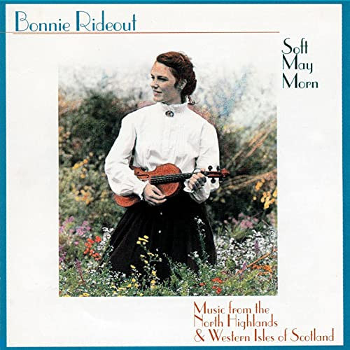 RIDEOUT, BONNIE - SOFT MAY MORN