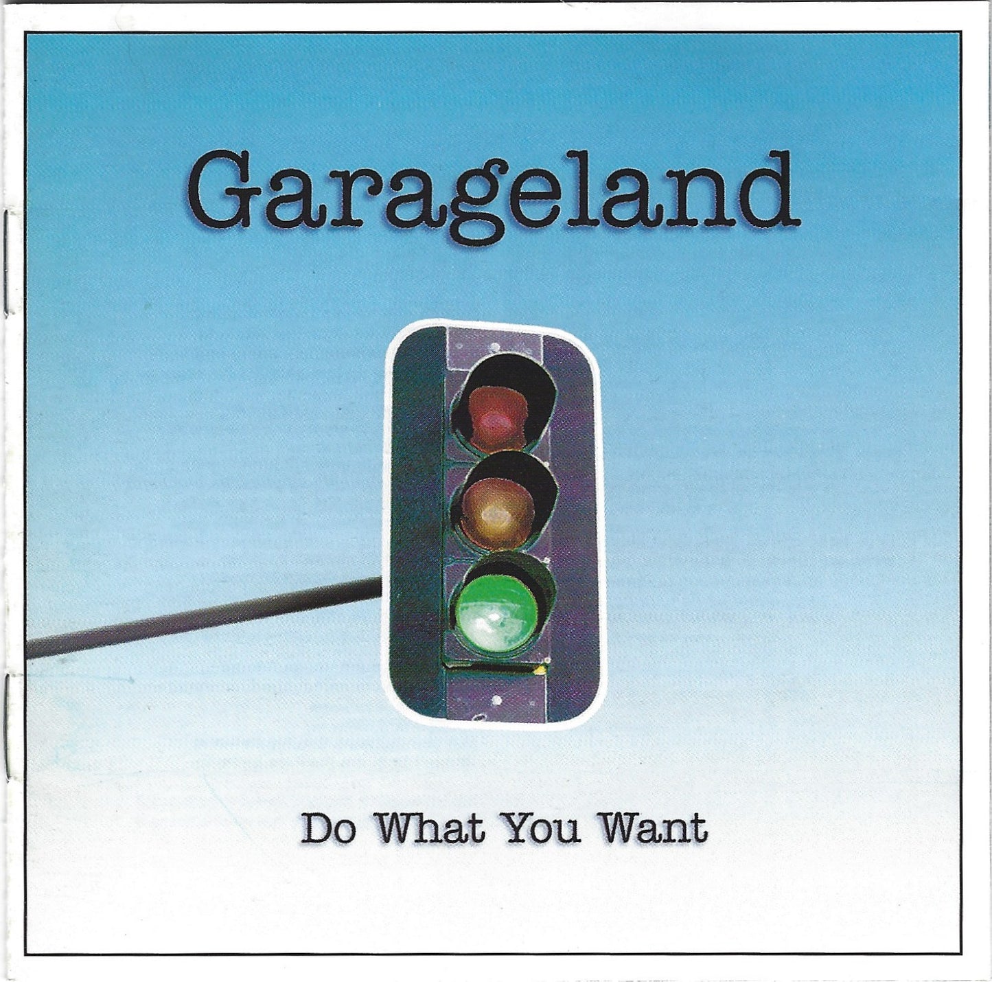 GARAGELAND - DO WHAT YOU WANT