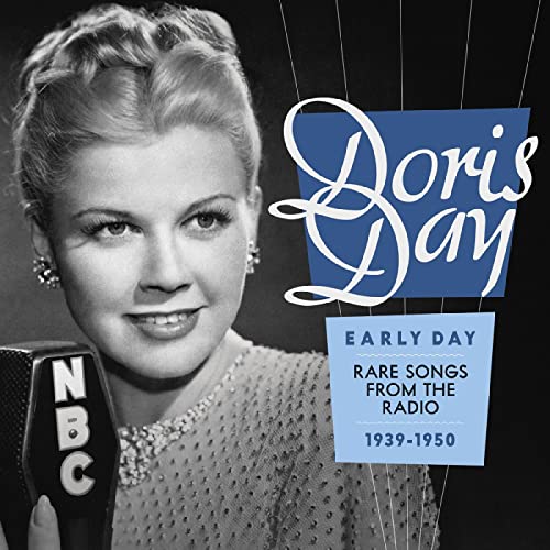 DORIS DAY - EARLY DAY--RARE SONGS FROM THE RADIO 1939-1950 (CD)