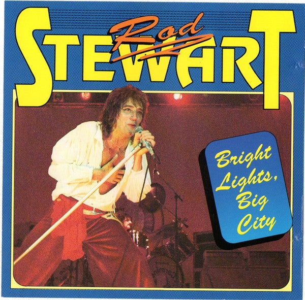 STEWART, ROD - BRIGHT LIGHTS, BIG CITY