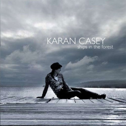 CASEY, KARAN - SHIPS IN THE FOREST