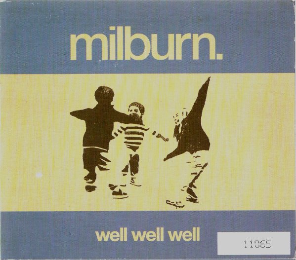 MILBURN - WELL WELL WELL