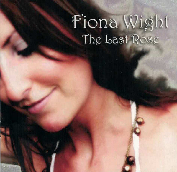 WIGHT, FIONA - LAST ROSE