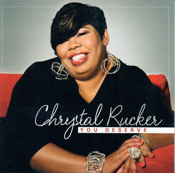RUCKER, CHRYSTAL - YOU DESERVE