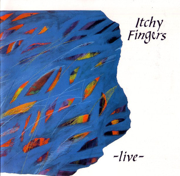 ITCHY FINGERS - LIVE