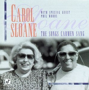 SLOANE, CAROL - SONGS CARMEN SANG