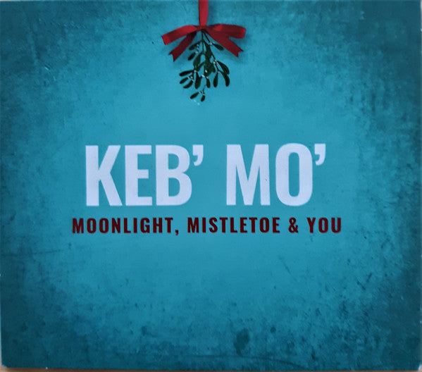 KEB' MO - MOONLIGHT, MISTLETOE & YOU
