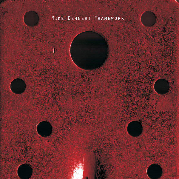 DEHNERT, MIKE - FRAMEWORK