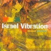ISRAEL VIBRATION - REGGAE MASTERS