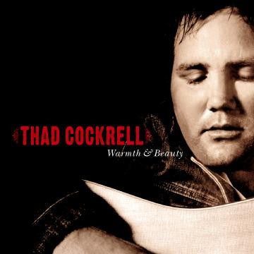 COCKRELL, THAD - WARMTH & BEAUTY